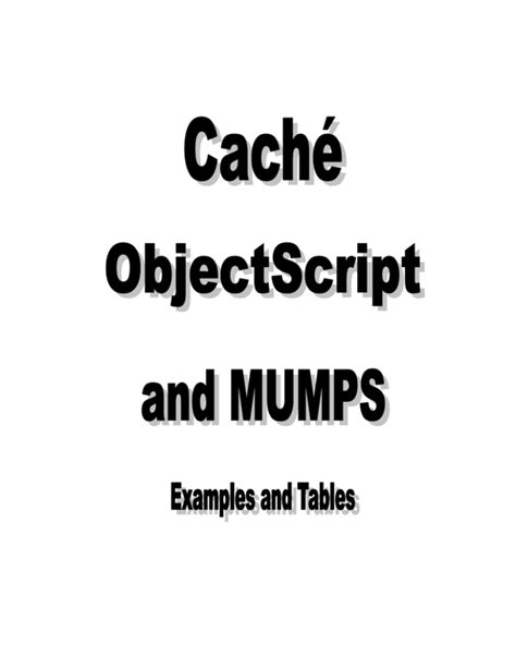 Difference between Cache object script and Mumps