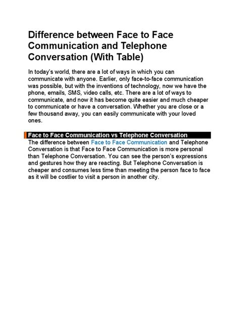 Difference between face to face communication and telephone communication.  Meaning,...