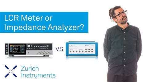 Difference between lcr meter and impedance analyzer.  Check meanings, exampl...