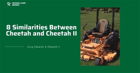 The Scag Cheetah offers a cutting width of 61 inches, while the Cheetah 2 has a cutting width of 72 inches. This gives the Cheetah 2 a significant advantage when it comes to cutting time, allowing it to cover more ground in a fraction of the time. Features . The Scag Cheetah mower is fitted with an adjustable suspension seat and three ...