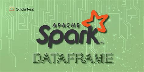 Different Ways to Create Spark Dataframe – Scholarnest Blogs