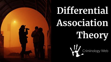 Differential Association Theory in Criminology and Sociology