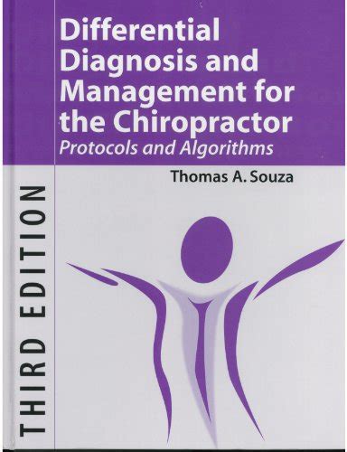 Differential Diagnosis And Management For The Chiropractor Third Edition Protocols And Algorithms