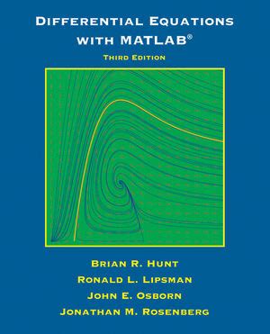 Differential equations with matlab 3rd edition problem set e.  Krantz wi...