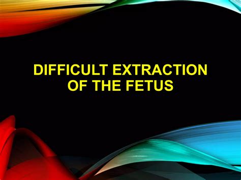 Difficult extraction of the fetus presented in aicog 09.01.19