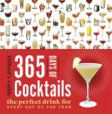 Difford s guide 365 days of cocktails the perfect cocktail. - Inventaris van het archief van het groninger studentencorps vindicat atque polit (1815-1943).