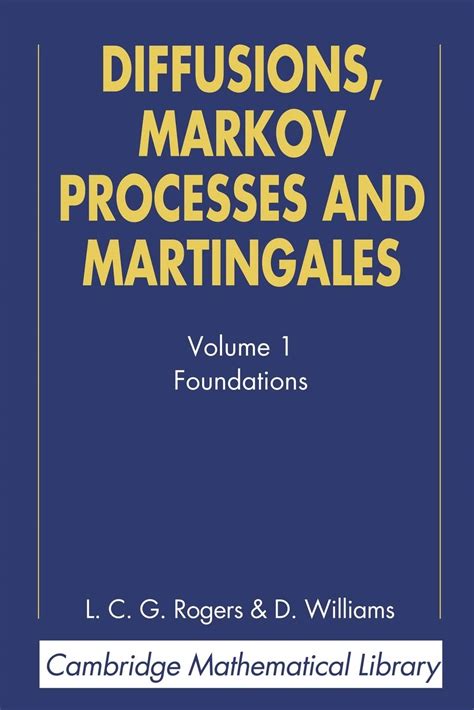Diffusions markov processes and martingales volume 1 foundations cambridge mathematical library. - Vector calculus study guide solutions manual.