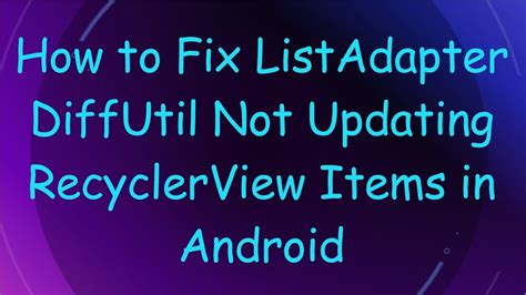 Diffutil recyclerview android java.  But not updating the any particul...