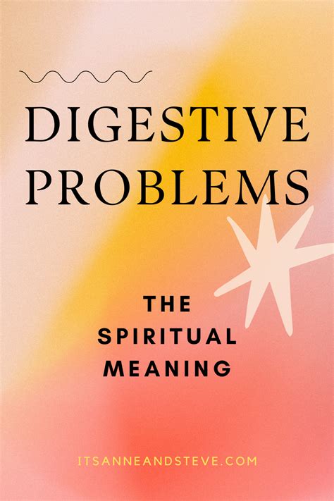 Digestive issues spiritual meaning.  From now on, get a full-screen exp...