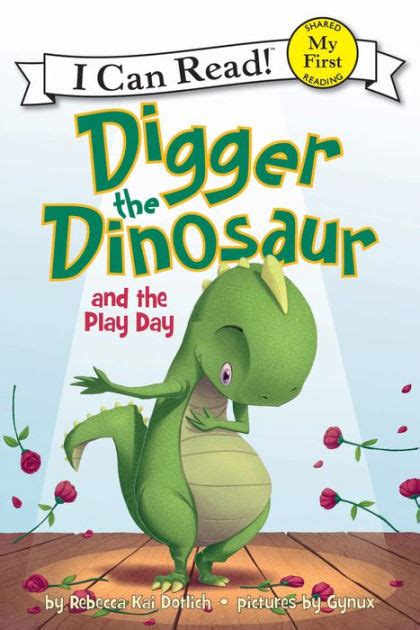 Full Download Digger The Dinosaur My First I Can Read By Rebecca Kai Dotlich