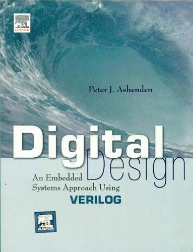 Digital Design: An Embedded Systems Approach Using VERILOG