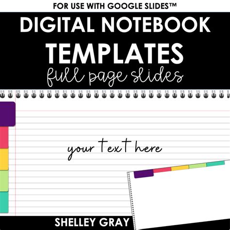 Digital Notebook Templates for Use With Google Slides™ Personal and Commercial Use Shelley Gray