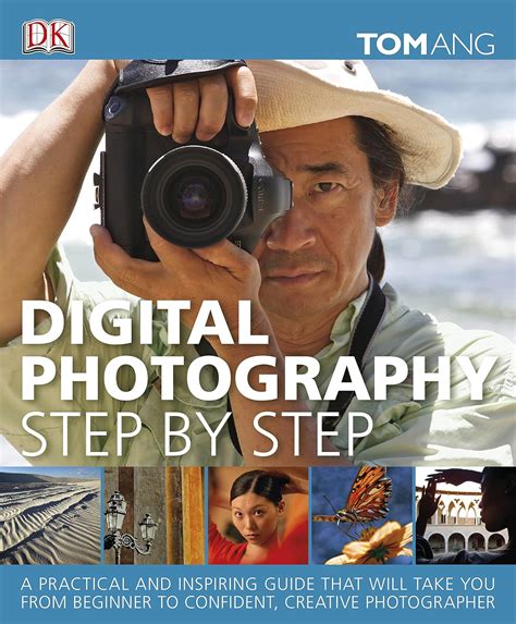 Digital Photography Step By Step by Tom Ang (9781405348195)