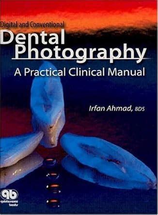 Digital and conventional dental photography a practical clinical manual. - Manuales de servicio de fábrica tucson.