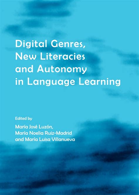 Digital genres new literacies and autonomy in language learning. - Sprache des rechts und der verwaltung.