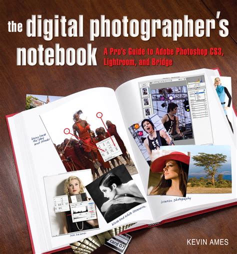 Digital photographer s notebook a pro s guide to photoshop cs3 lightroom and bridge the kevin ames. - Handbuch de celular sony ericsson w150a.