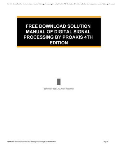 Digital signal processing 4th edition solution manual. - Multinationale österreichische schulwesen in der bukowina.