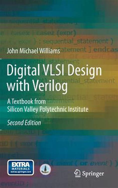 Digital vlsi design with verilog a textbook from silicon valley technical institute author john williams aug 2008. - Über die grundlagen des violinspiels und nachgelassene schriften.