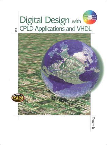 Read Online Digital Design With Cpld Applications And Vhdl By Robert K Dueck