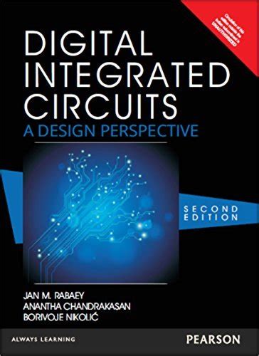 Download Digital Integrated Circuits A Design Perspective By Jan M Rabaey
