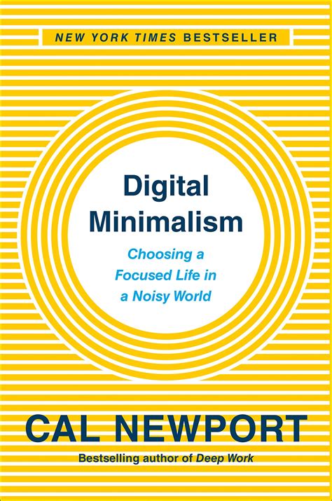 Download Digital Minimalism Choosing A Focused Life In A Noisy World By Cal Newport