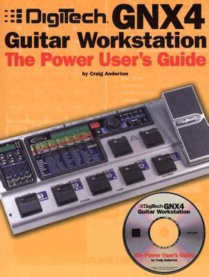 Digitech gnx4 guitar workstation the power user s guide. - Como utilizar el poder de los aromas.