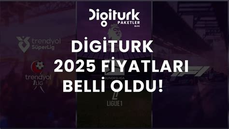 Digiturk Paketleri 2025.