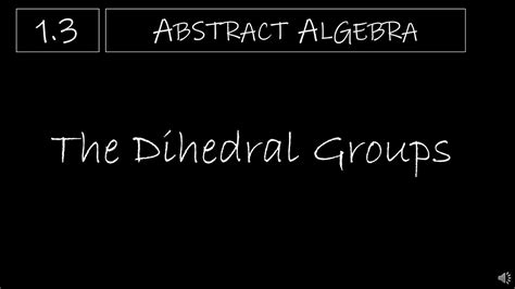 Dihedral Groups – Abstract Algebra – Socratica