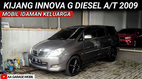 Dijual KIJANG INNOVA G DIESEL A/T 2009 - Idaman Keluarga