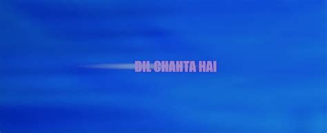 Dil Chahta Hai 1080 HEVC - Archive