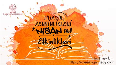 Dilimizin Zenginlikleri Projesi Nisan Ayı Etkinlikleri Aziz Günden. 