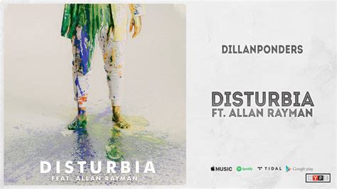 DillanPonders - "DISTURBIA" Ft. Allan Rayman : …