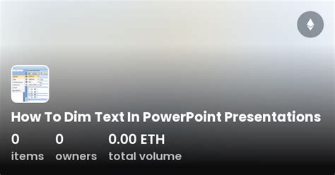 Dim Text in PowerPoint Presentations