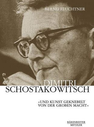 Dimitri schostakowitsch: und kunst geknebelt von der groben macht. - Focused and fearless a meditatoraposs guide to states.