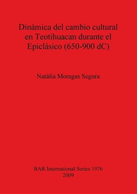 Dinámica del cambio cultural en teotihuacan durante el epiclásico (650 900 dc). - Chemistry the central science 9th edition solutions manual.