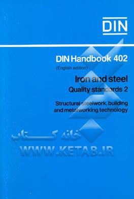 Din handbook 402 iron and steel quality standards 2 structural steelwork building and metalworking technology. - Machine tool design handbook free book.