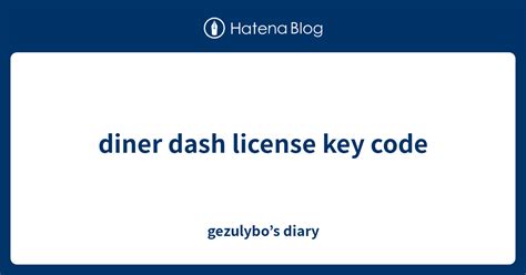 Diner Dash License Name And Code