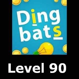 Dingbats level 90. Dingbats – Word Trivia Level 133 (# # #), complete walkthrough including images, video gameplay and the last answer are given in this post. If you faced a level in Dingbats that you can not find out what’s the answer, follow us to see the detailed walkthrough. You can find the solution for next level, Dingbats level 134 here and since the ... 