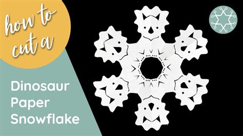 Dinosaur Paper Snowflake Pattern TimeLapse Video 25 Days of