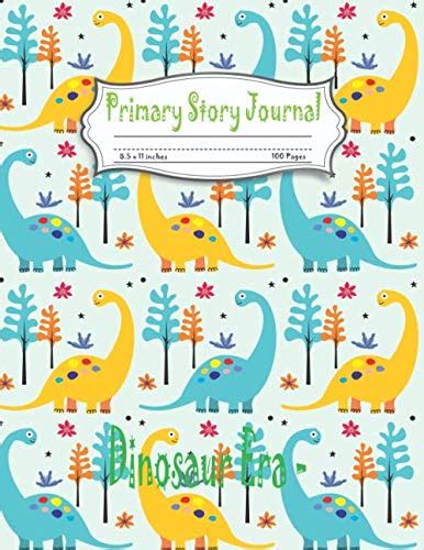 Full Download Dinosaur Era  Primary Story Journal Dotted Midline And Picture Space  Grades K2 School Exercise Book  100 Story Pages  Blue Kids Jurassic Composition Notebooks By Skye Print Books