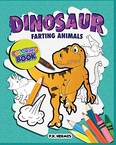 Download Dinosaur Farting Animals Coloring Books Funny Silly Crazy Relaxation For All Ages By Pk Hermes