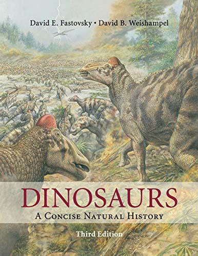 Read Dinosaurs A Concise Natural History By David E Fastovsky