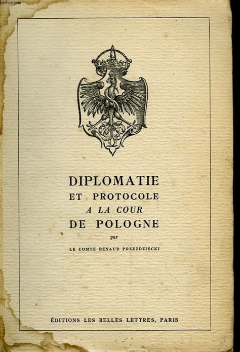 Diplomatie et protocole à la cour de pologne. - Nederlandse letteren in de negentiende eeuw.