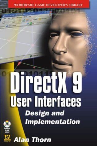 Read Online Directx 9 User Interfaces Design And Implementation With Cdrom By Alan Thorn