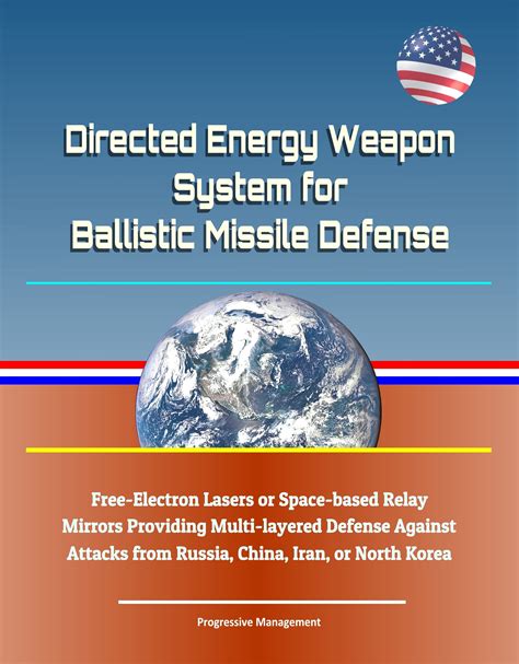 Directed Energy Weapon System For Ballistic Missile Defense