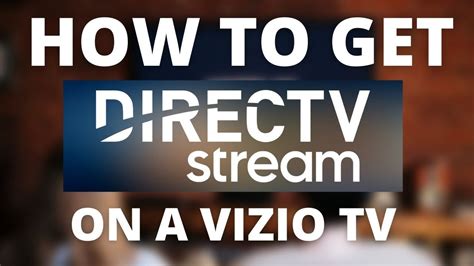 Directv stream vizio. Things To Know About Directv stream vizio. 