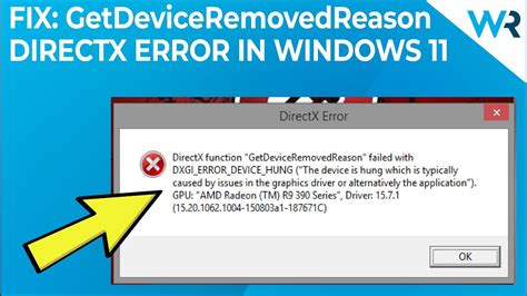 Directx function getdeviceremovedreason failed with dxgi error device hung gpu