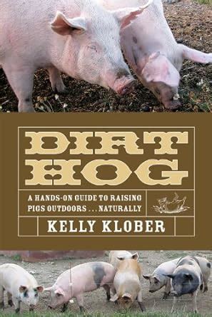 Dirt hog a hands on guide to raising pigs outdoors. - Renault 21 diesel french service repair manuals french edition.