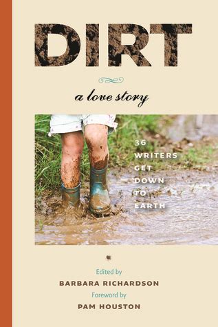 Read Dirt A Love Story By Barbara K Richardson