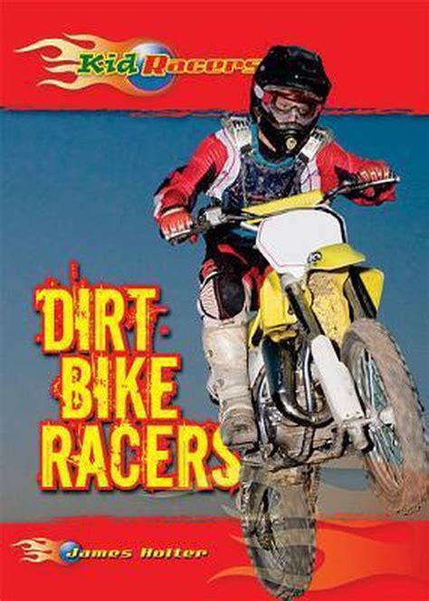 Read Dirt Bike Racers By James Holter